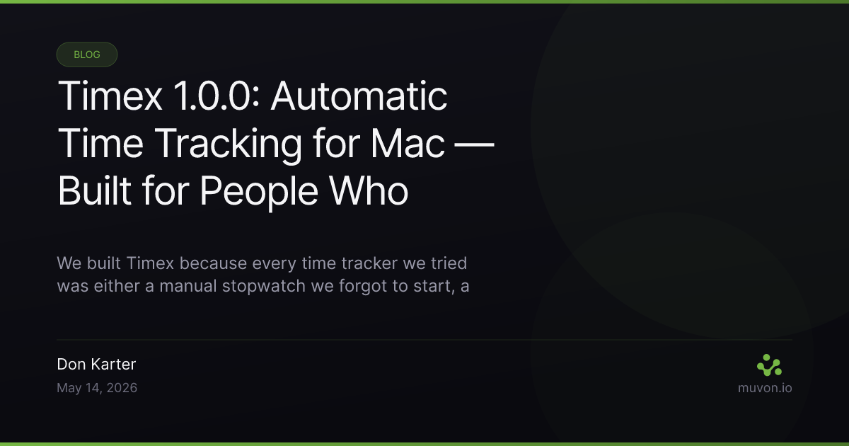 Timex 1.0.0 - Automatic Mac time tracker with break timer and lid-down mode, fully local SQLite, no cloud, no account